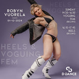 1.12. Robyn Voguing Femme & Heels Workshops